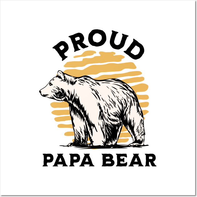 Proud Papa Bear Lover Wall Art by Raventeez